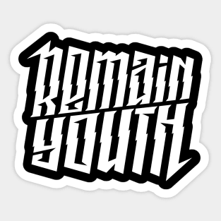 Remain youth Sticker